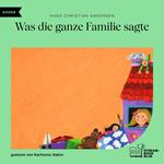 Was die ganze Familie sagte