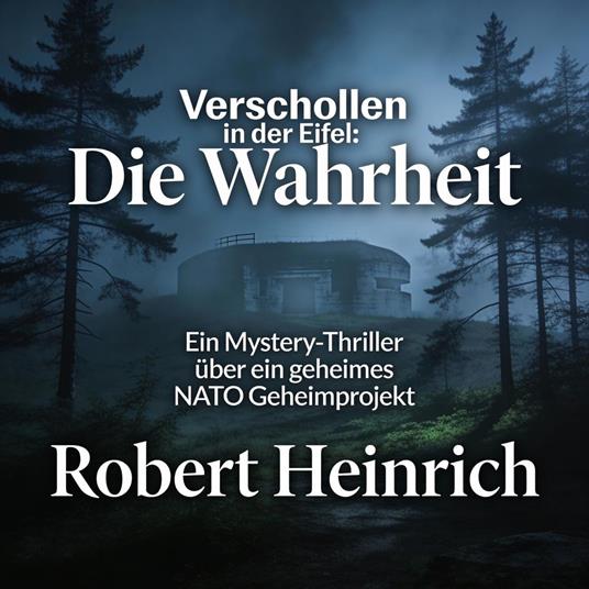 Verschollen in der Eifel: Die Wahrheit