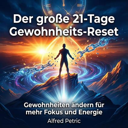 Der große 21-Tage Gewohnheits-Reset