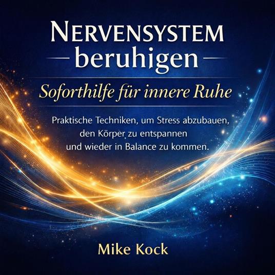 Nervensystem beruhigen – Soforthilfe für innere Ruhe