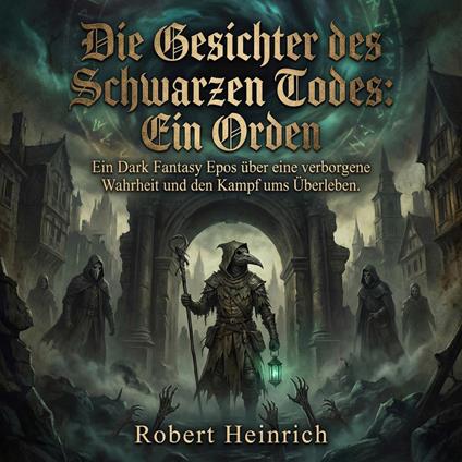 Die Gesichter des Schwarzen Todes - Ein Orden
