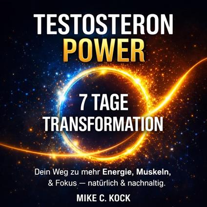 Testosteron Power - 7 Tage Transformation
