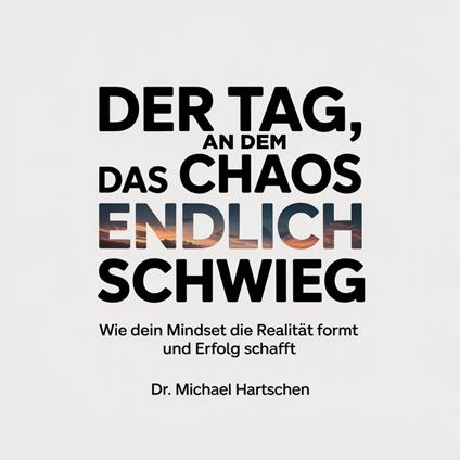 Der Tag, am dem das Chaos endlich schwieg