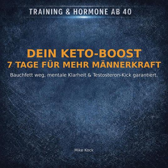 Dein Keto-Boost - 7 Tage für mehr Männerkraft