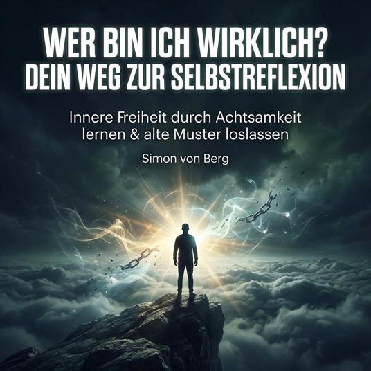 Wer bin ich wirklich? Dein Weg zur Selbstreflexion
