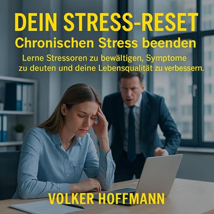 Dein Stress-Reset Chronischen Stress beenden