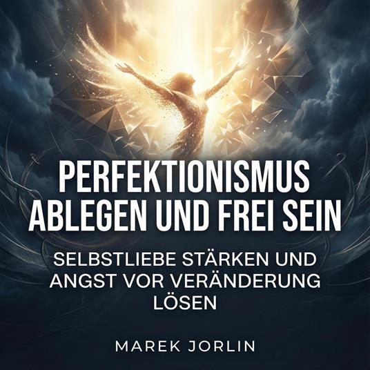 Perfektionismus ablegen und frei sein