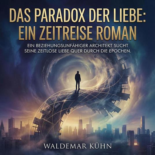 Das Paradox der Liebe - Ein Zeitreise Roman