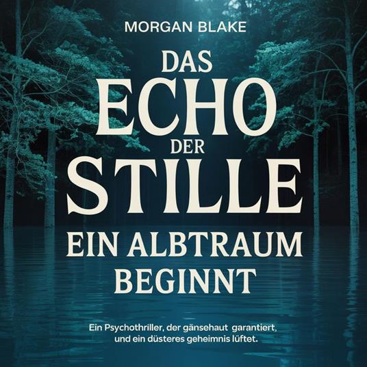 Das Echo der Stille - Ein Albtraum beginnt