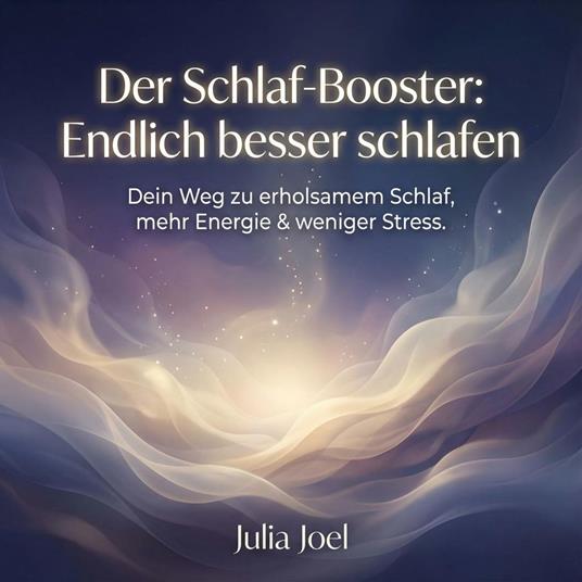 Der Schlaf-Booster - Endlich besser schlafen