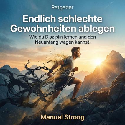 Endlich schlechte Gewohnheiten ablegen