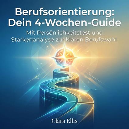 Berufsorientierung - Dein 4-Wochen-Guide