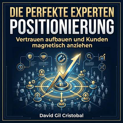 Die perfekte Experten Positionierung