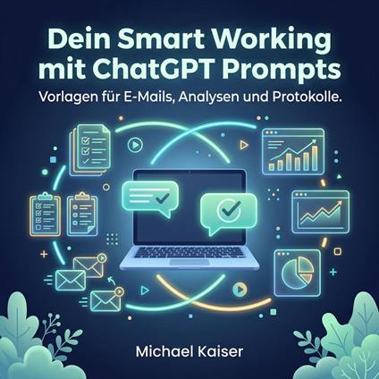 Dein Smart Working mit ChatGPT Prompts