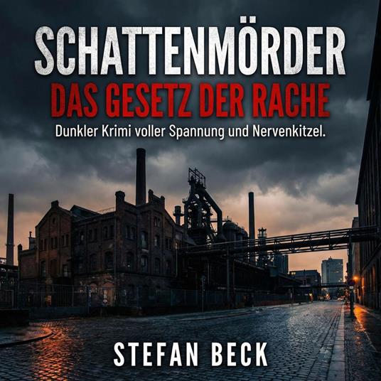 Schattenmörder: Das Gesetz der Rache