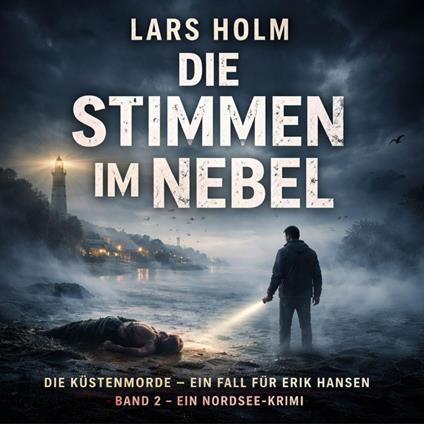 Die Stimmen im Nebel