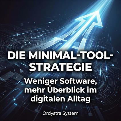 Die Minimal-Tool-Strategie