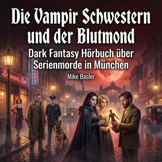 Die Vampir Schwestern und der Blutmond