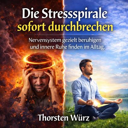Die Stressspirale sofort durchbrechen