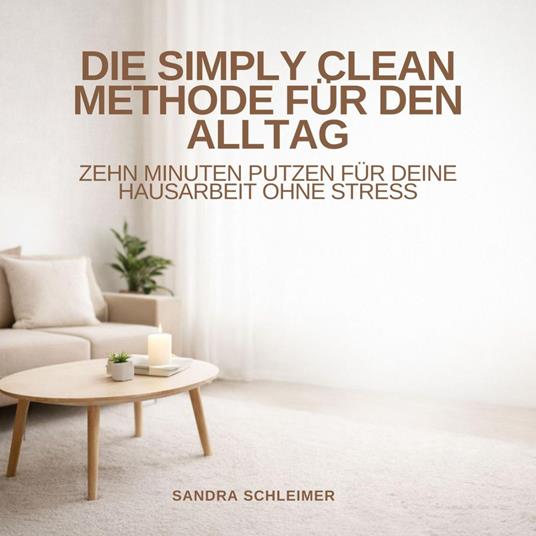 Die Simply Clean Methode für den Alltag