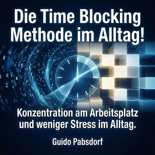 Die Time Blocking Methode im Alltag!