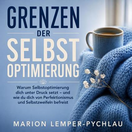 Grenzen der Selbstoptimierung