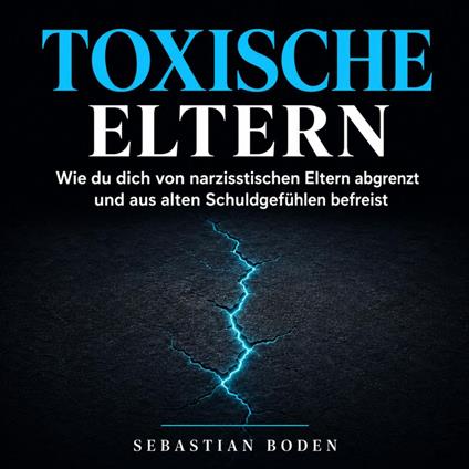 Toxische Eltern