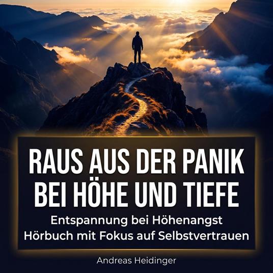Raus aus der Panik bei Höhe und Tiefe