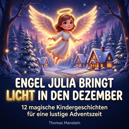 Engel Julia bringt Licht in den Dezember