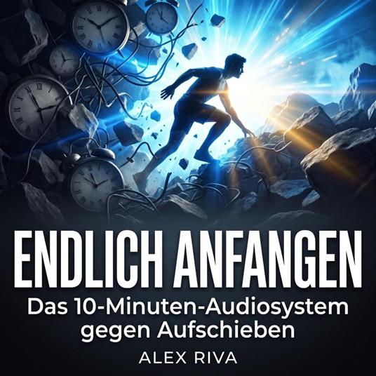 Endlich anfangen