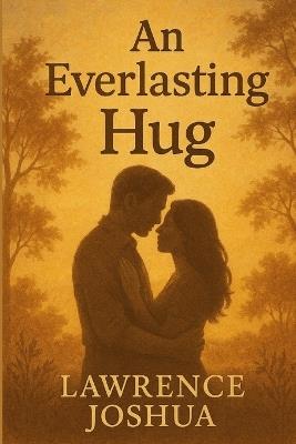 An Everlasting Hug - Lawrence Joshua - cover