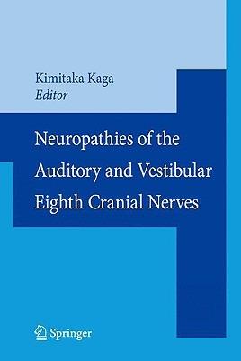 Neuropathies of the Auditory and Vestibular Eighth Cranial Nerves - cover