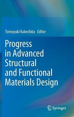 Progress in Advanced Structural and Functional Materials Design - cover