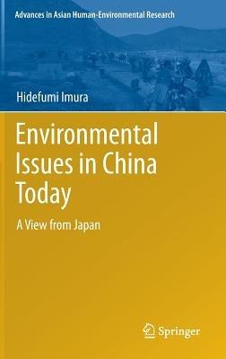 Environmental Issues in China Today: A View from Japan - Hidefumi Imura - cover