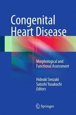 Congenital Heart Disease: Morphological and Functional Assessment - cover