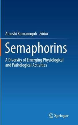 Semaphorins: A Diversity of Emerging Physiological and Pathological Activities - cover