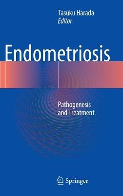 Endometriosis: Pathogenesis and Treatment - cover