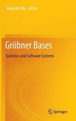 Gröbner Bases: Statistics and Software Systems - cover