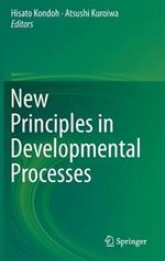 New Principles in Developmental Processes