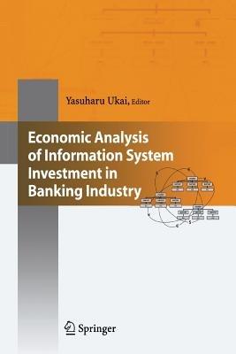 Economic Analysis of Information System Investment in Banking Industry - cover