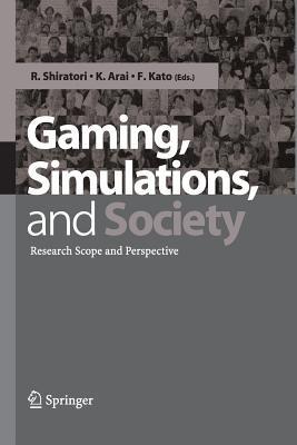 Gaming, Simulations and Society: Research Scope and Perspective - cover