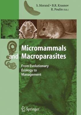 Micromammals and Macroparasites: From Evolutionary Ecology to Management - cover