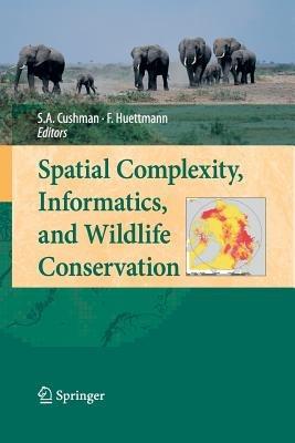 Spatial Complexity, Informatics, and Wildlife Conservation - cover