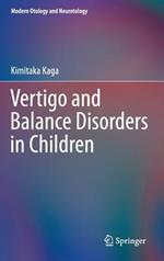 Vertigo and Balance Disorders in Children