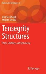 Tensegrity Structures: Form, Stability, and Symmetry