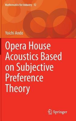 Opera House Acoustics Based on Subjective Preference Theory - Yoichi Ando - cover