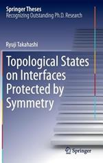 Topological States on Interfaces Protected by Symmetry