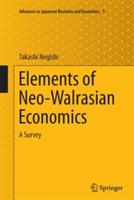 Elements of Neo-Walrasian Economics: A Survey