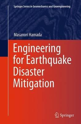 Engineering for Earthquake Disaster Mitigation - Masanori Hamada - cover