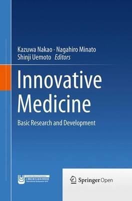 Innovative Medicine: Basic Research and Development - cover